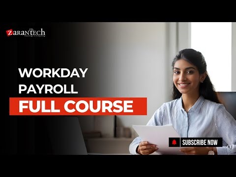 Workday Payroll Full Course | ZaranTech