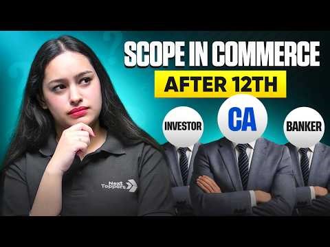 Scope in Commerce After 12th 📈 | Best Career Options Explained