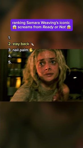 Ranking Samara Weaving’s Screams In Ready Or Not #RegalMovies