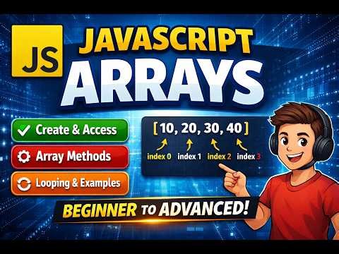 JavaScript Arrays Explained | Beginner to Advanced Guide