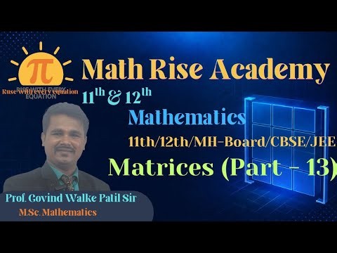 🔥 Matrices Part 13 | Basic Problems on Matrix Algebra | Easy Tricks & Step-by-Step Solutions