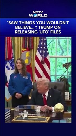 "Saw Things You Wouldn't Believe...": Trump On Releasing 'UFO' Files