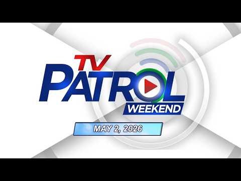 TV Patrol Weekend Livestream | May 2, 2026 Full Episode Replay