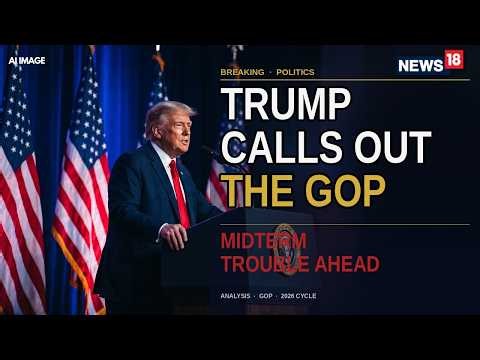 US Midterm Polls | Trump Faces GOP Pushback Ahead Of 2026 Midterms, Republican Party Tensions Rise