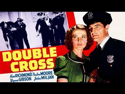 Double Cross (1941) Full Movie | Poverty Row Noir | Crime Drama | Kane Richmond & Pauline Moore