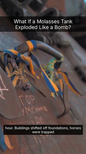 What If a Molasses Tank Exploded Like a Bomb?