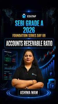 Accounts Receivable Ratio | SEBI Grade A 2026 | Commerce & Accountancy and Costing | Foundation