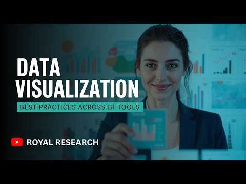 Data Visualization Best Practices Across BI Tools Explained | Royal Research