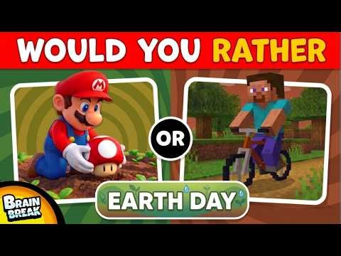 Earth Day Brain Break 🌎 Would You Rather Freeze Dance | Brain Break for Kids