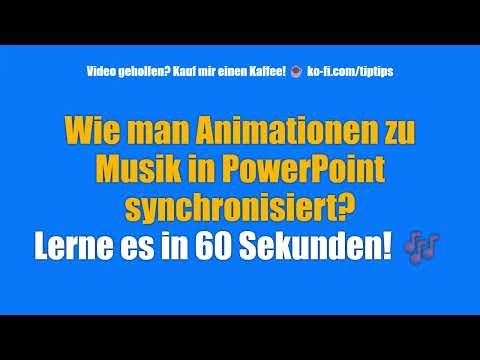 Wie man Animationen zu Musik in PowerPoint synchronisiert? Lerne es in 60 Sekunden! 🎶