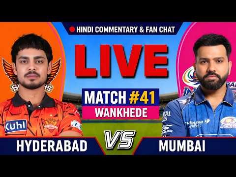 🔴LIVE : Mi vs Srh Ipl 41th Match | Mi vs Srh Ipl Live Score & Commentary | Mumbai vs Hyderabad Live
