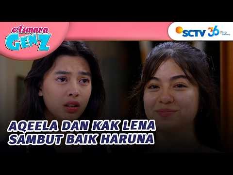 Harry, Aqeela dan Kak Lena Sambut Hangat Haruna | Asmara Gen Z - Episode 596