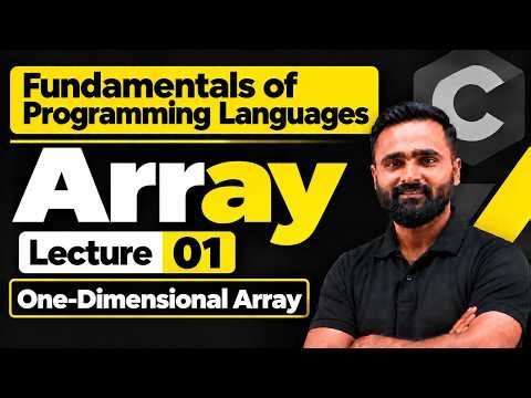 Array|Fundamentals in Programming Languages|Lecture 01|One Dimensional Array|Pradeep Giri Sir