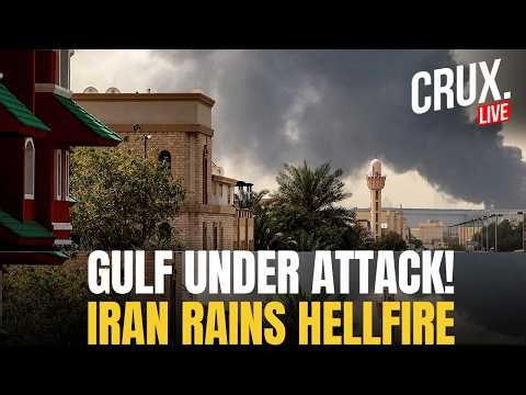 LIVE | Iran Strikes Kuwait, Bahrain As IRGC Threatens 'Hell' For US Bases In Gulf | Hormuz | Crux