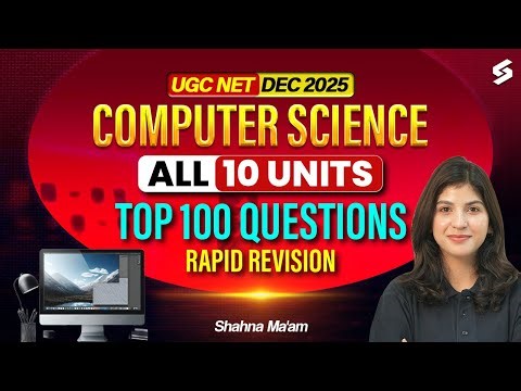 UGC NET Computer Science All 10 Units Revision | UGC NET Computer Science Preparation By Shahna Mam