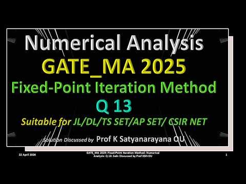 GATE_MA 2025 | Fixed Point Iteration Method | Numerical Analysis | Q 13 |Sol Dscussed by Prof KSN OU