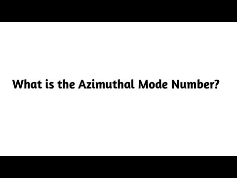What is the Azimuthal Mode Number ?