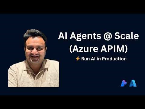 AI Agents in Production: Controlling Cost & Traffic with Azure APIM | Hardik Mistry