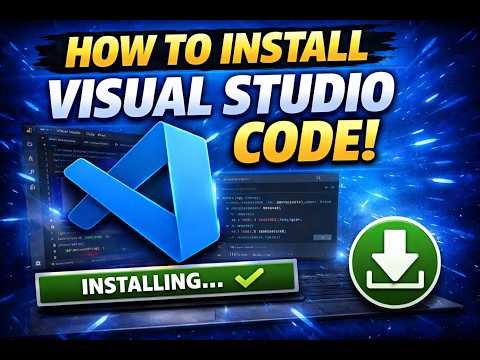 Visual Studio Code Installation Guide | Complete Setup