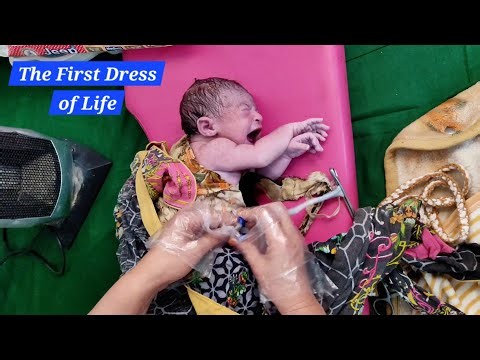 The First Look, First Dress and First Care of Newborn Baby immediately After Birth