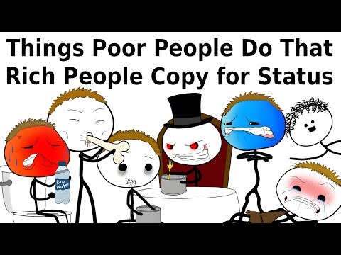 Things Poor People Do That Rich People Copy For Status