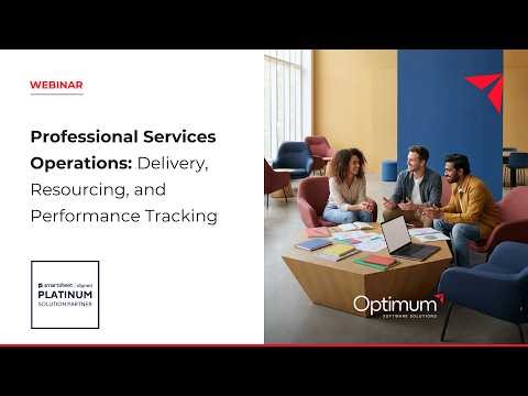 Professional Services Operations in Smartsheet: Delivery, Resourcing, and Performance Tracking