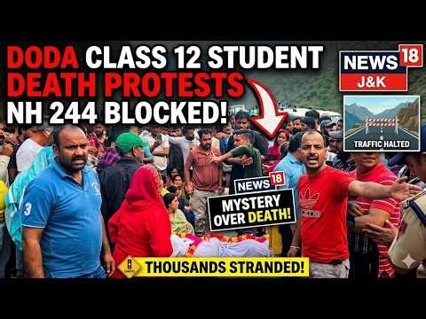 A Class 12 student died in Doda under suspicious circumstances, People Lodged Protest