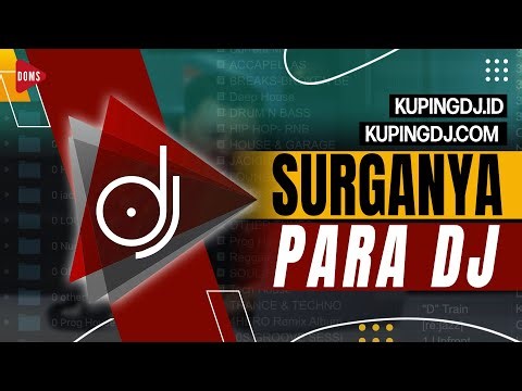 KUPINGDJ.ID?? INI DIA SURGANYA PARA DJ!! | DOMS DJ INDONESIA