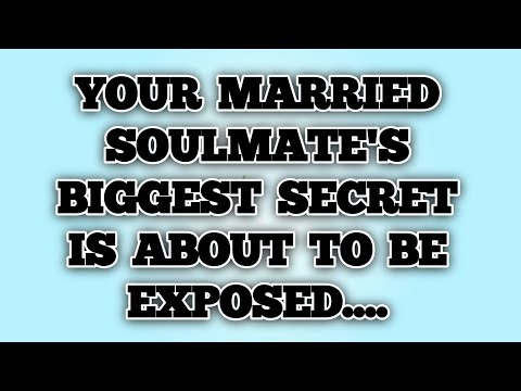 ✨Your Married Soulmate's Biggest Secret Is About to Be Exposed....
