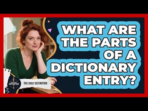 What Are The Parts Of A Dictionary Entry?