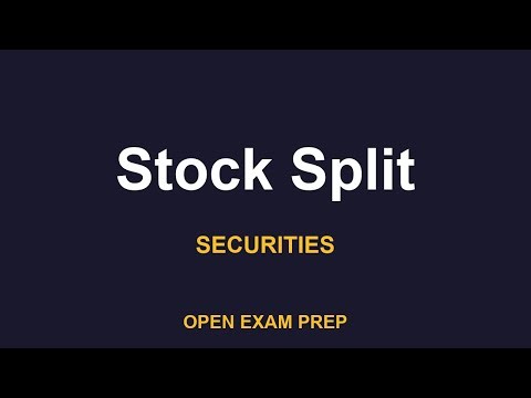 What is Stock Split? | SIE, SERIES7 Exam Prep