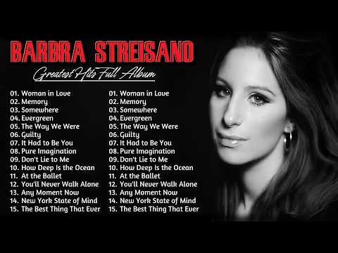 Barbra Streisand Best Songs | Barbra Streisand Greatest Hits | The Legendary Voice of Timeless Love