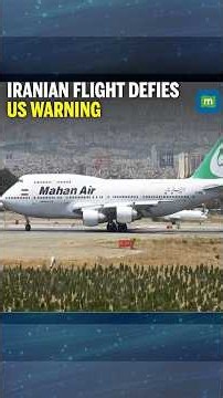 Iranian Mahan Air Flight Lands In Shanghai Amid US Sanctions Threat