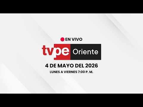 🔴 TVPerú Oriente EN VIVO HOY | Noticias de la Amazonía peruana – 04 de Mayo 2026