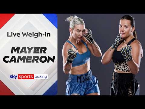 LIVE WEIGH-IN! | Mikaela Mayer v Chantelle Cameron