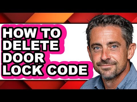 How to Delete Door Lock Code (easy Method)