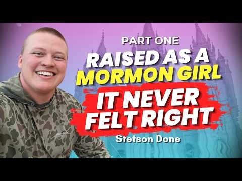Raised as a Mormon Girl - It Never Felt Right - Stetson Done Pt. 1 | Ep. 2213