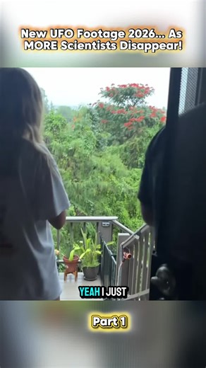 UFO Footage 2026: Scientists Vanish as New Sightings Emerge