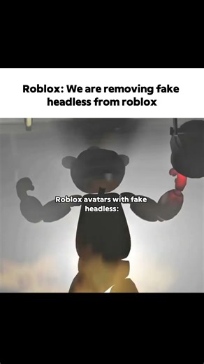 Roblox removing fake headless be like #roblox #robloxmemes #robloxheadless #trend #shorts