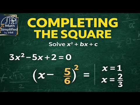 Completing the Square Method | Solve Quadratic Equations Easily