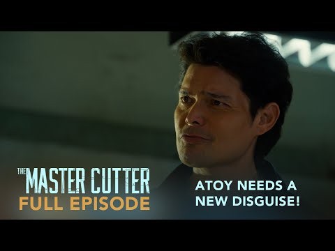 The Master Cutter: Atoy needs a new disguise! (Full Episode 13) May 27, 2026