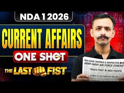 NDA Current Affairs : Complete Revision 👊 NDA Current Affairs One Shot 🔥Current Affairs for NDA 🎯