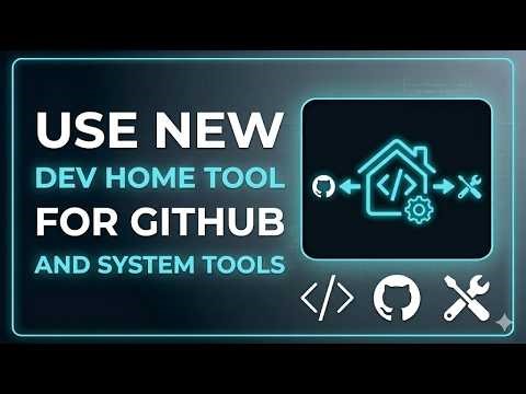 How to Setup Windows Dev Home Tool for GitHub | Ultimate Dashboard