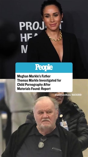 Thomas Markle Sr. investigated for alleged child pornography possession