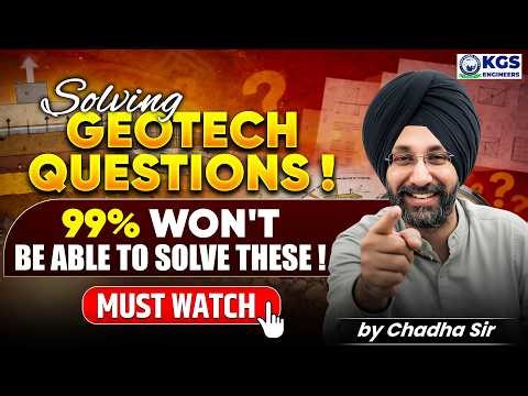 Solving Geotech Questions | 99% Won't Be Able To Solve These 🤯 | By Chadha Sir | KGS Engineers AE JE