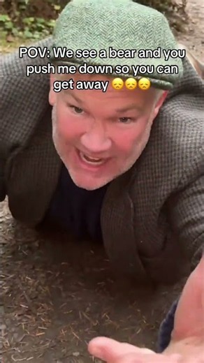 POV: We see a bear and you push me down so you can get away 😔😔😔 #satire