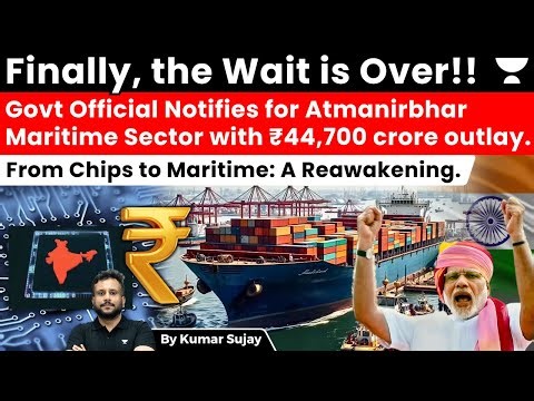 India bets big on shipbuilding with ₹44,700cr development schemes: A Reclaiming of Legacy