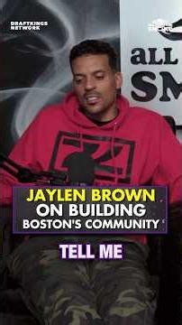 How Boston Changed Jaylen Brown's Perspective 🍀