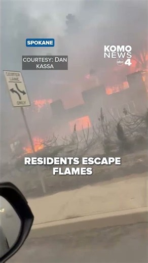 SPOKANE ON FIRE: Residents escape fast-moving flames