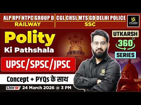 UPSC/SPSC/JPSC | Polity ki Pathshala #79 | Utkarsh 360 Series | Chetan Sir